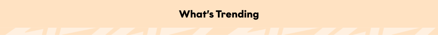 What's Trending