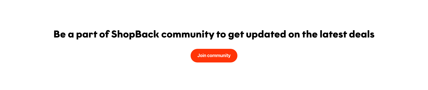 Be a part of ShopBack community
